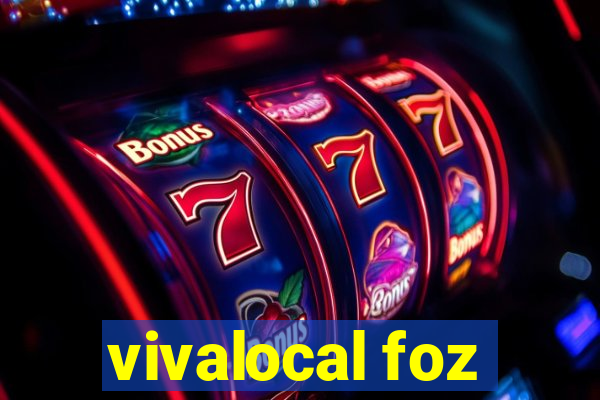 vivalocal foz